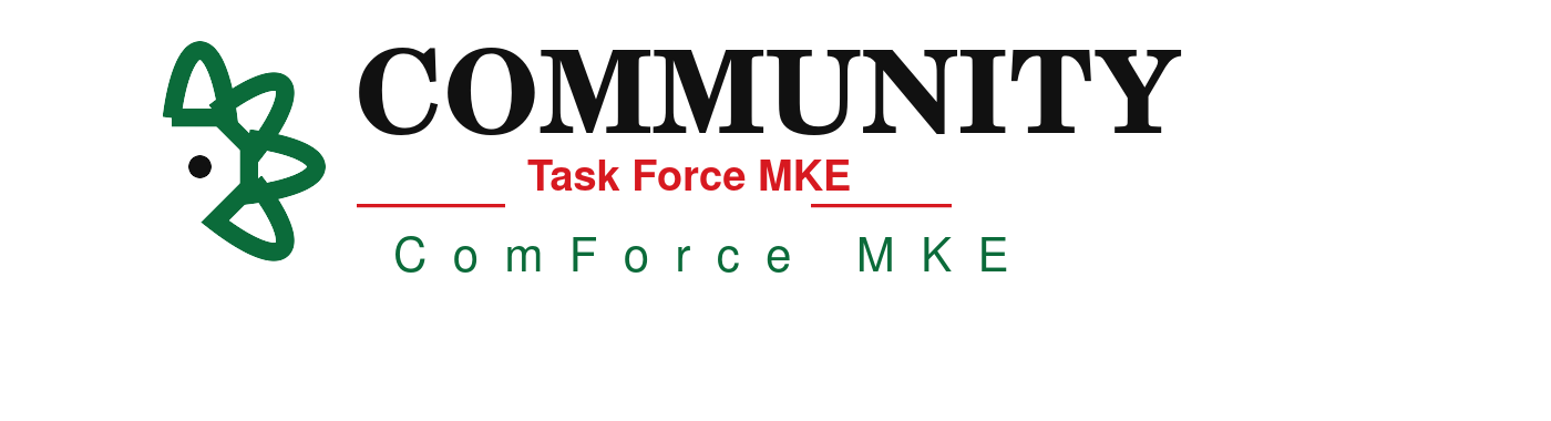 Community Task Force MKE ComForce MKE